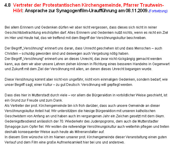 Vertreter der Protestantischen Kirchengemeinde, Pfarrer Trautwein-Hrl: Ansprache zur Synagogenfilm-Urauffhrung am 08.11.2009.